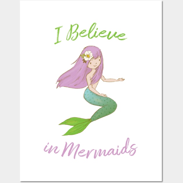 I Believe in Mermaids Wall Art by joyandgrace